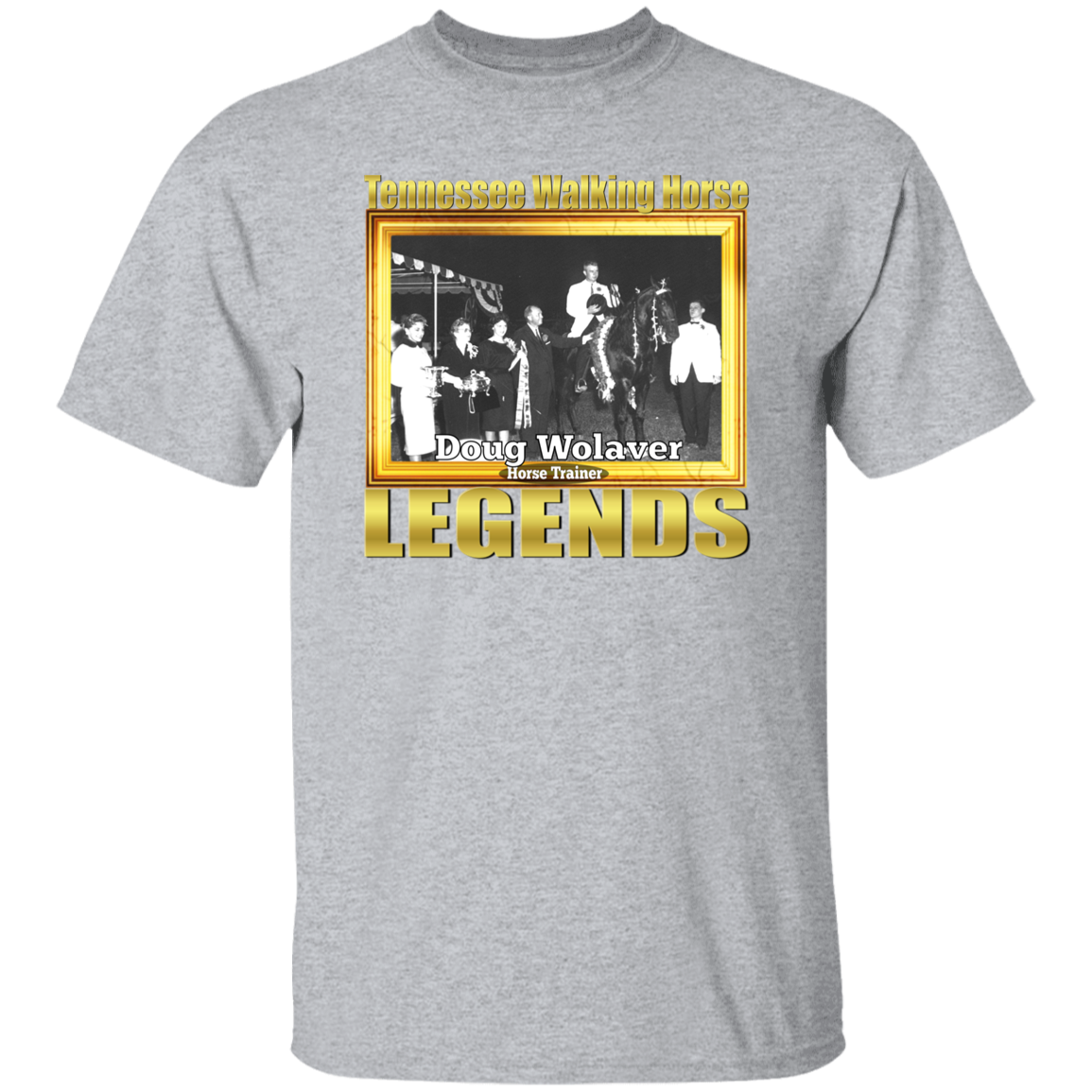 DOUG WOLAVER (Legends Series) - Copy G500 5.3 oz. T-Shirt