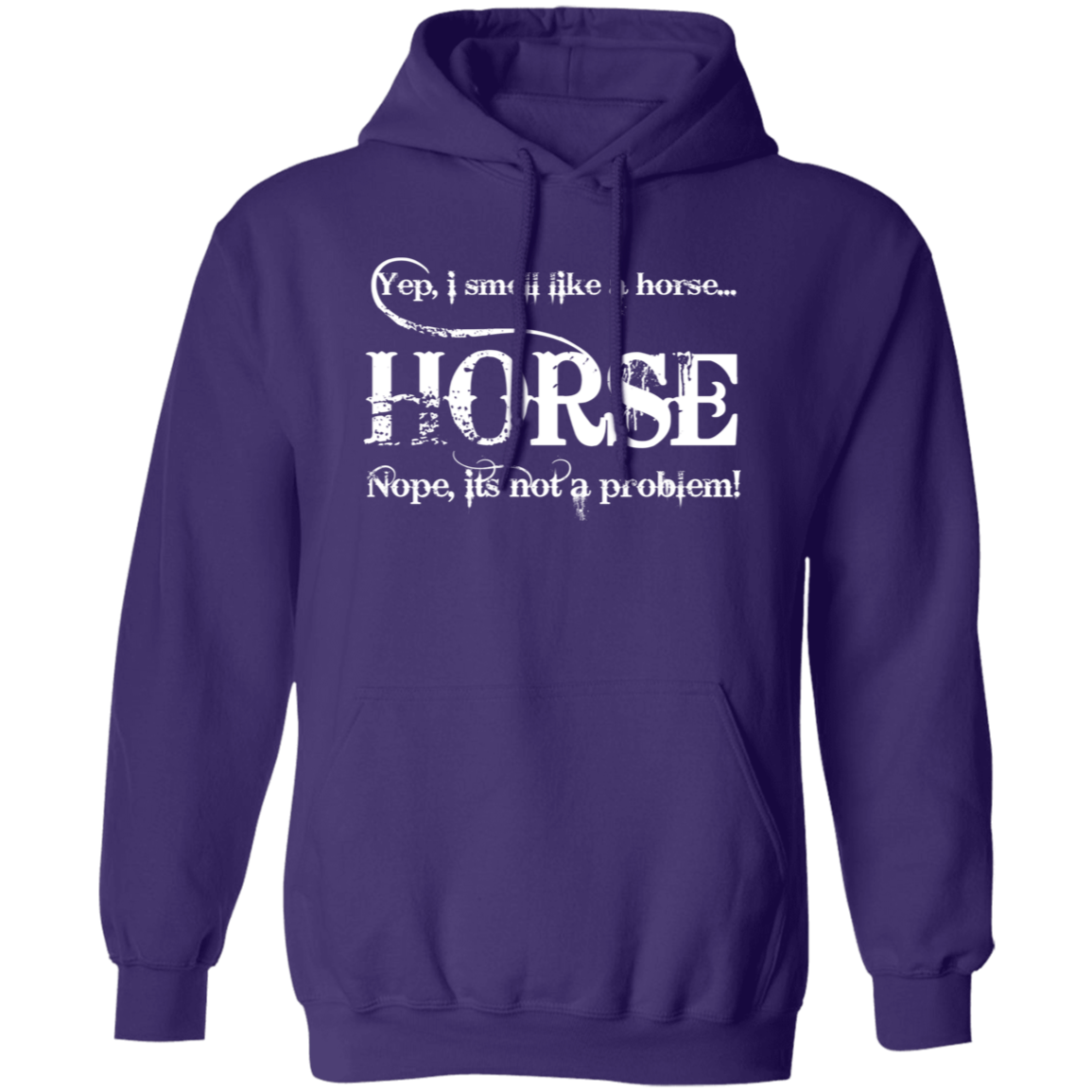 I SMELL LIKE A HORSE (WHITE) G185 Gildan Pullover Hoodie