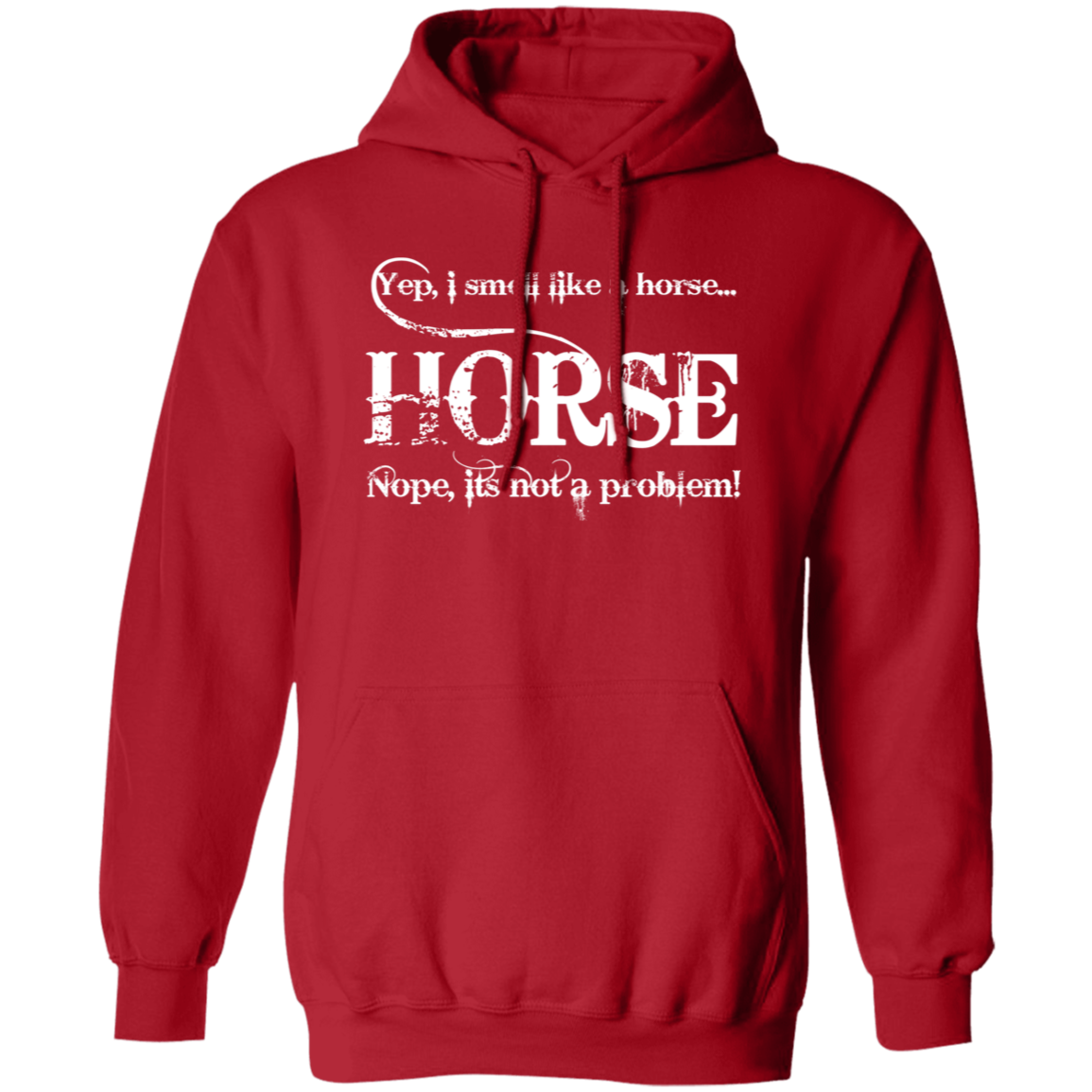 I SMELL LIKE A HORSE (WHITE) G185 Gildan Pullover Hoodie