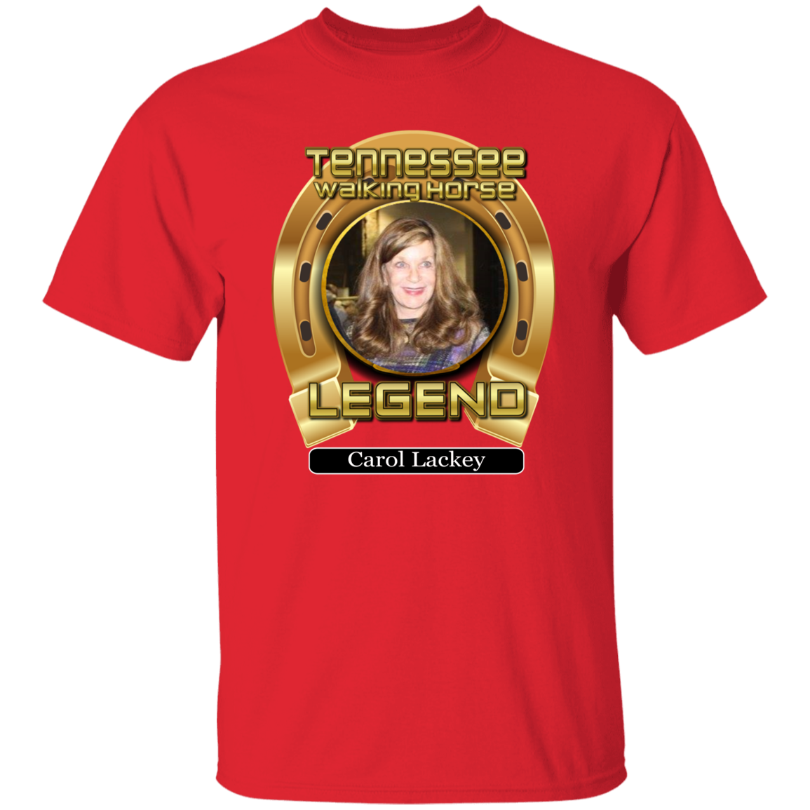 Carol Lackey (Legends Series) G500 5.3 oz. T-Shirt