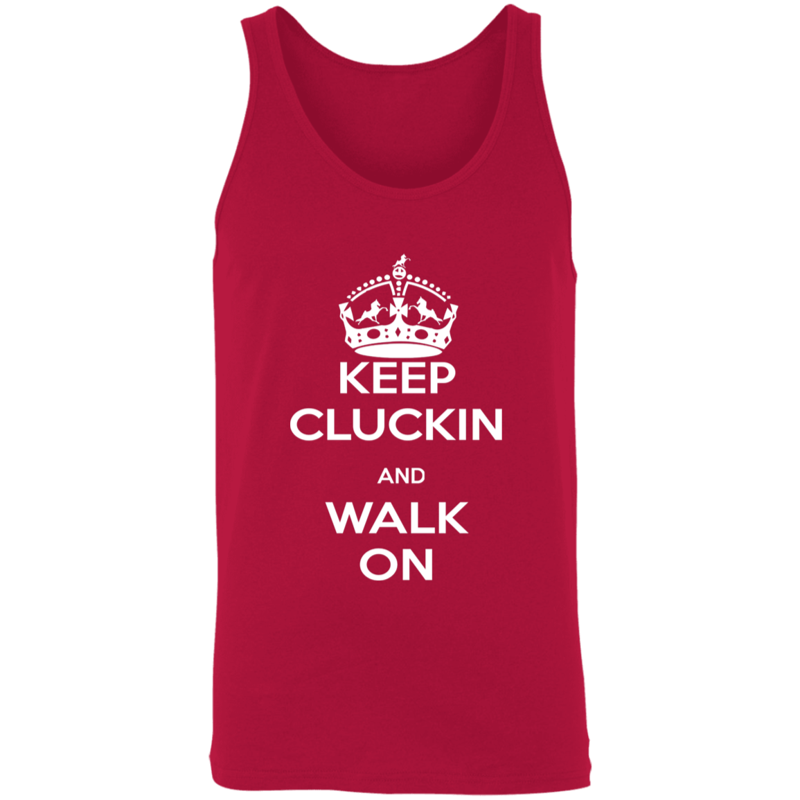KEEP CLUCKIN WALK ON WHITE 3480 Unisex Tank