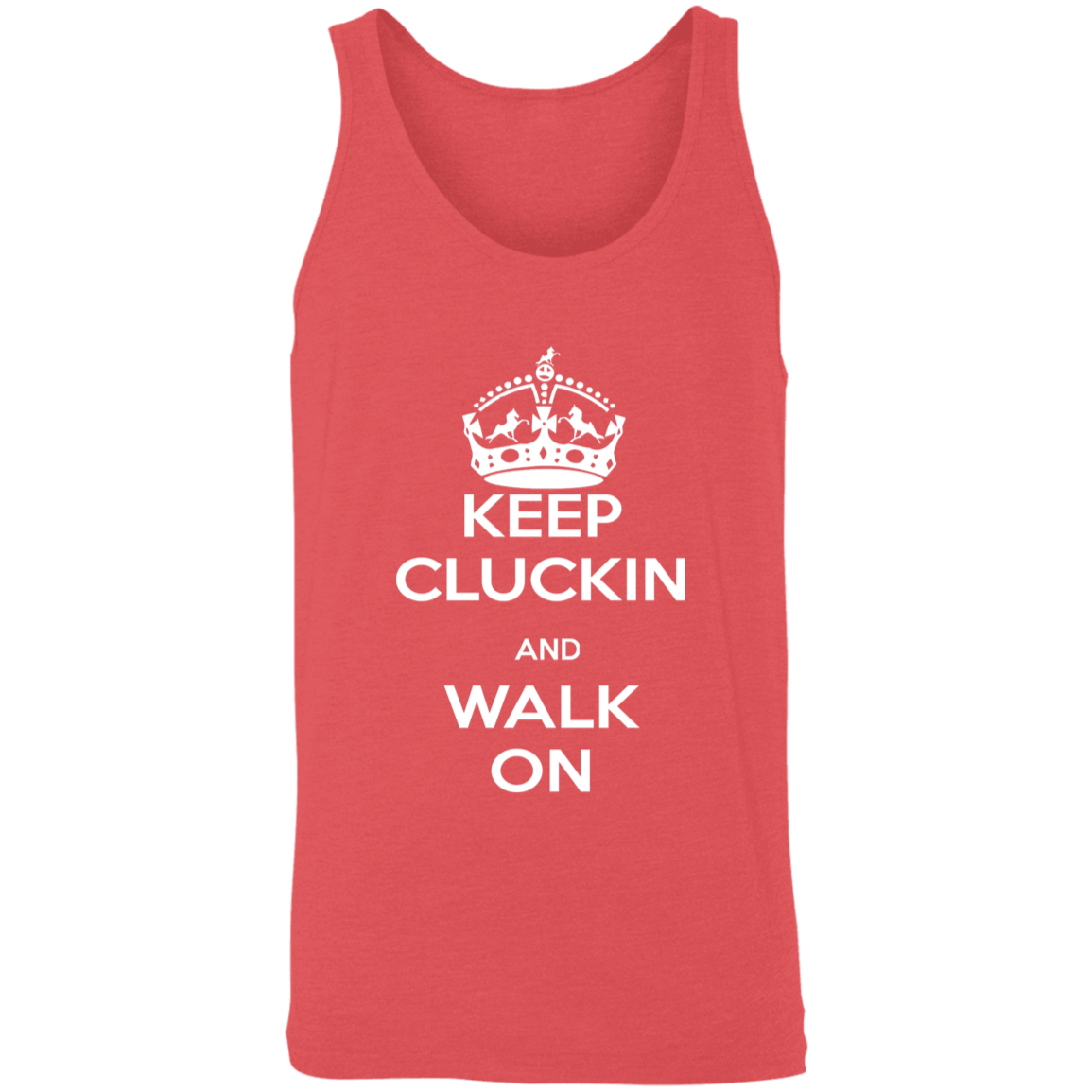 KEEP CLUCKIN WALK ON WHITE 3480 Unisex Tank