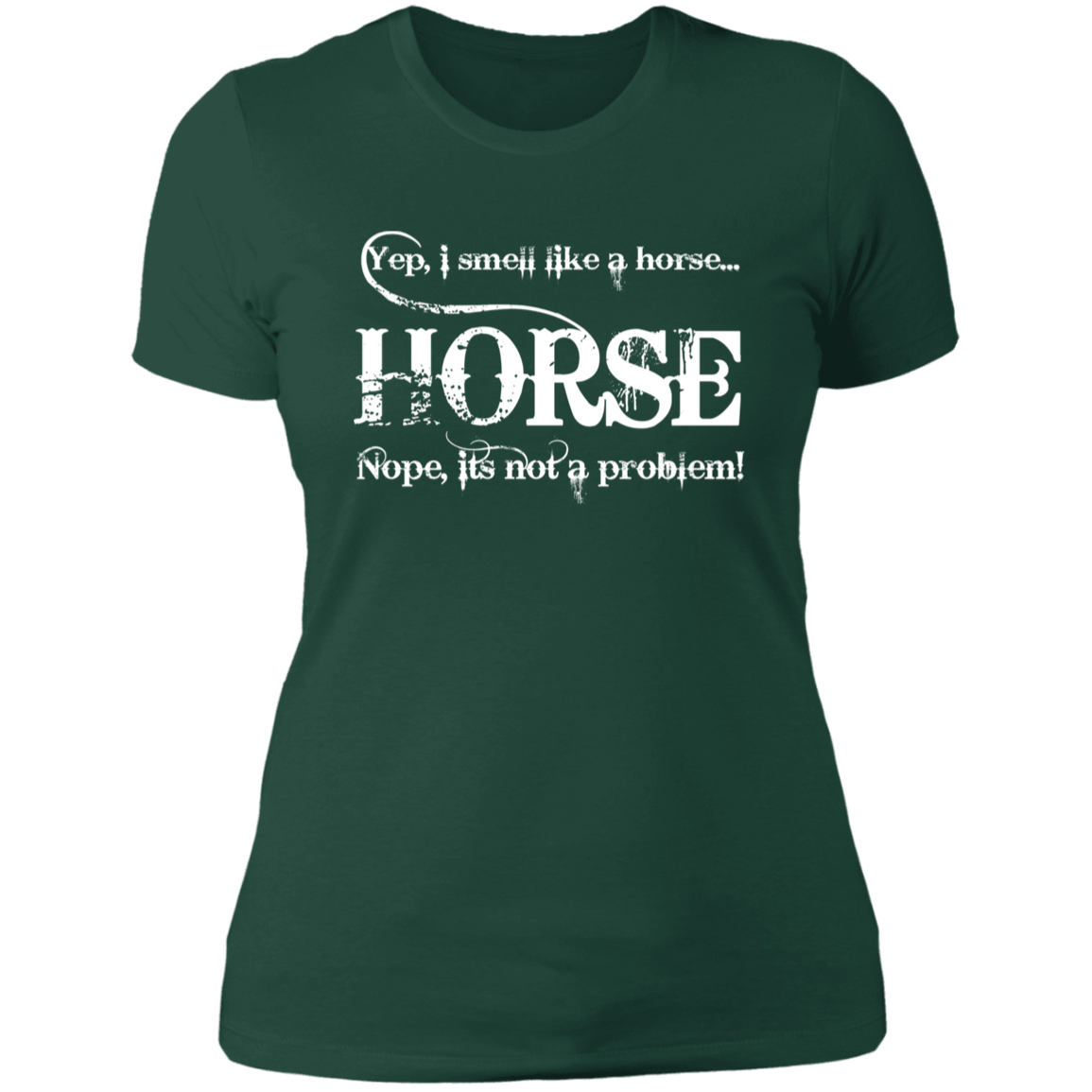 I SMELL LIKE A HORSE (WHITE) NL3900 Ladies' Boyfriend T-Shirt