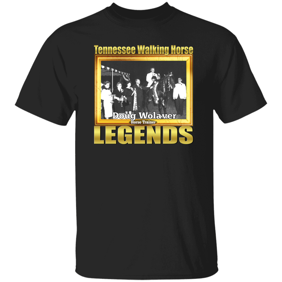 DOUG WOLAVER (Legends Series) - Copy G500 5.3 oz. T-Shirt