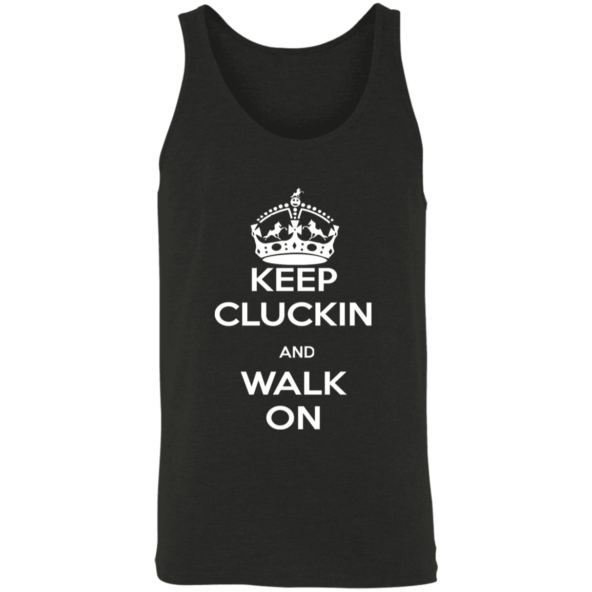 KEEP CLUCKIN WALK ON WHITE 3480 Unisex Tank