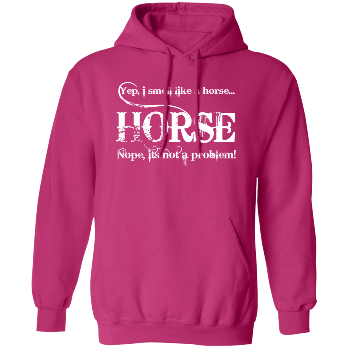 I SMELL LIKE A HORSE (WHITE) G185 Gildan Pullover Hoodie
