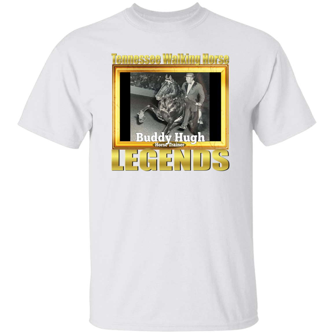 BUDDY HUGH (Legends Series) - Copy G500 5.3 oz. T-Shirt