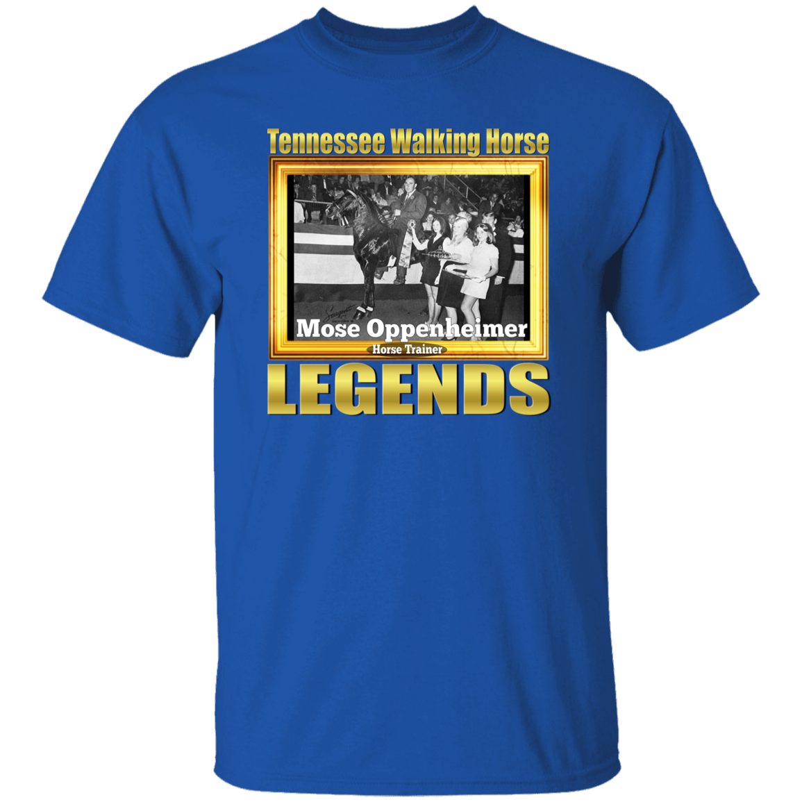 MOSE OPPENHEIMER (Legends Series) G500 5.3 oz. T-Shirt