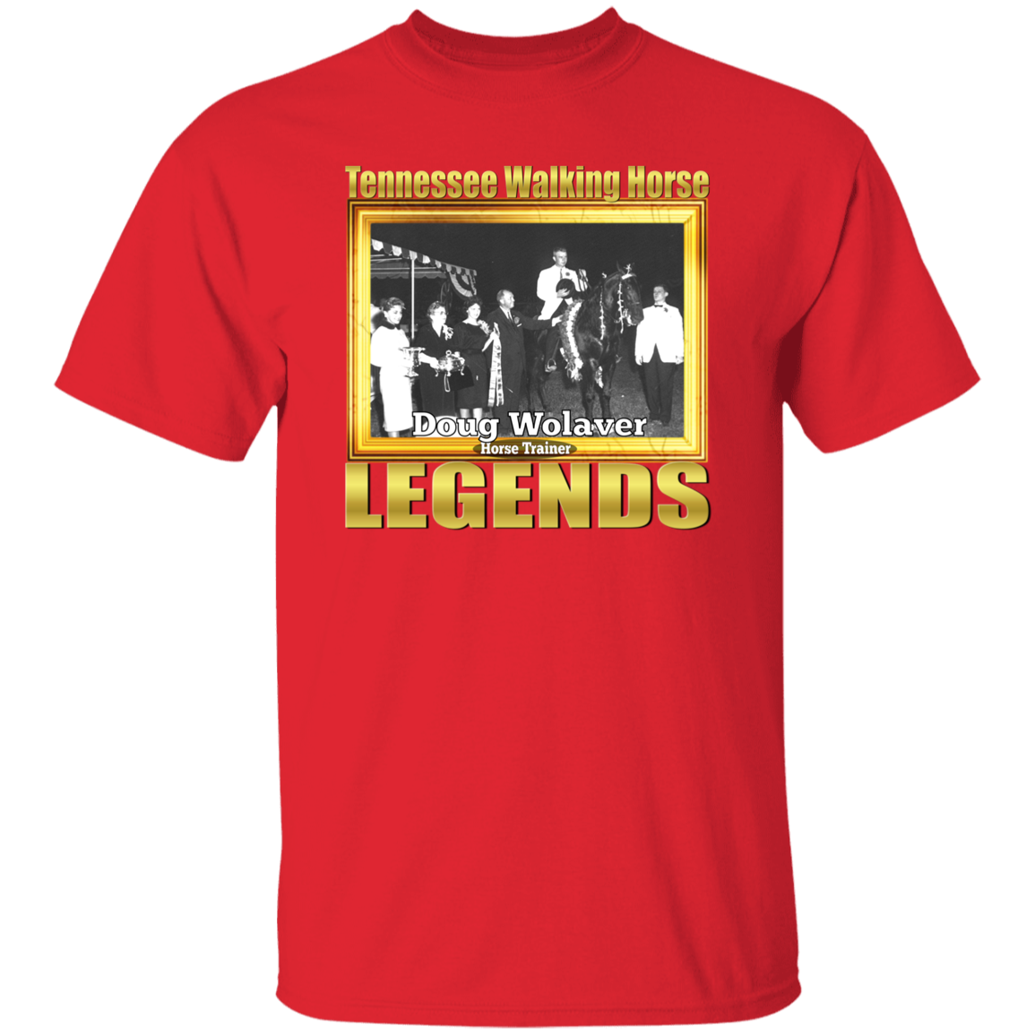 DOUG WOLAVER (Legends Series) - Copy G500 5.3 oz. T-Shirt
