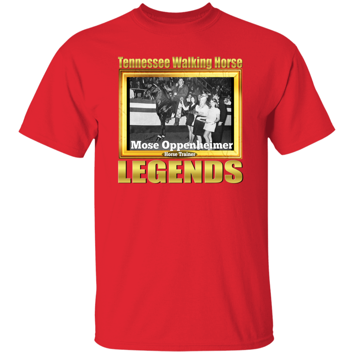 MOSE OPPENHEIMER (Legends Series) G500 5.3 oz. T-Shirt