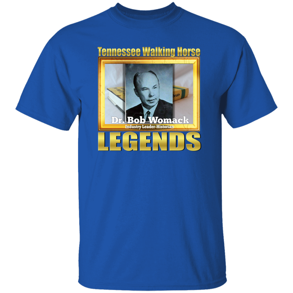 DR BOB WOMACK (Legends Series) G500 5.3 oz. T-Shirt