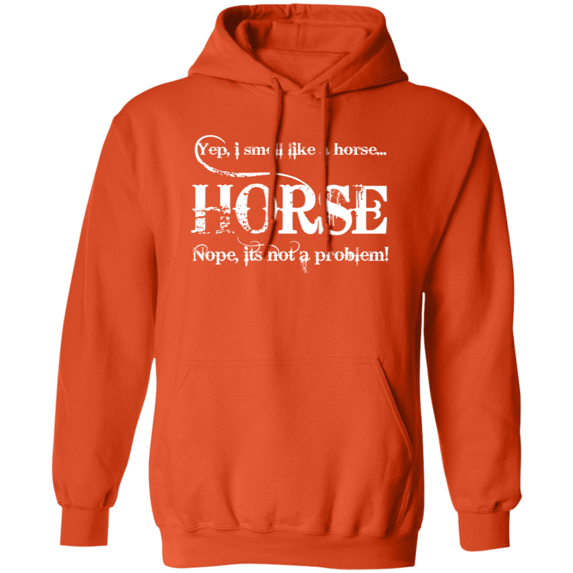 I SMELL LIKE A HORSE (WHITE) G185 Gildan Pullover Hoodie
