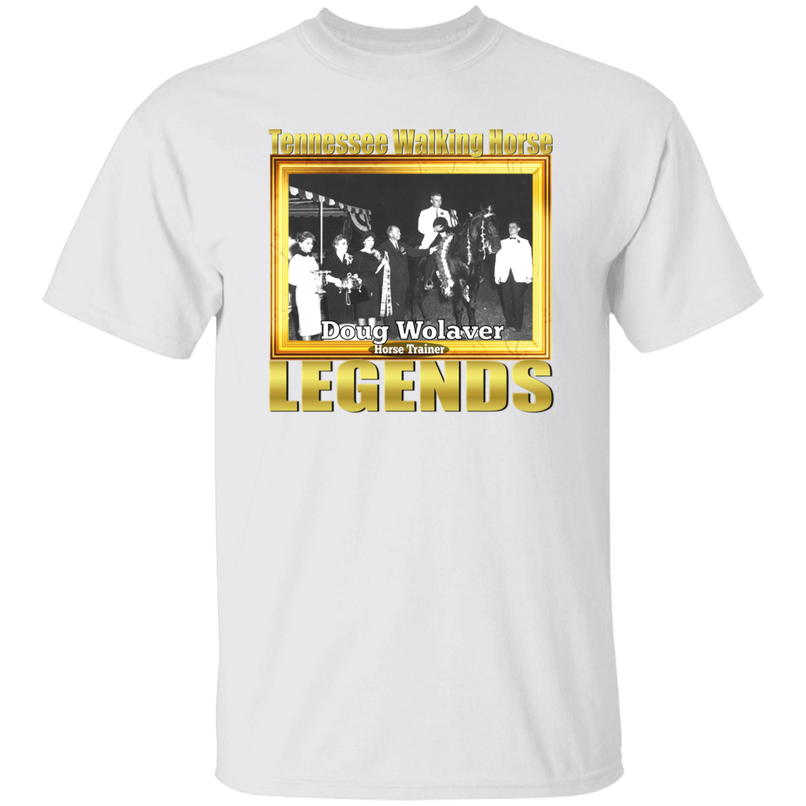 DOUG WOLAVER (Legends Series) - Copy G500 5.3 oz. T-Shirt