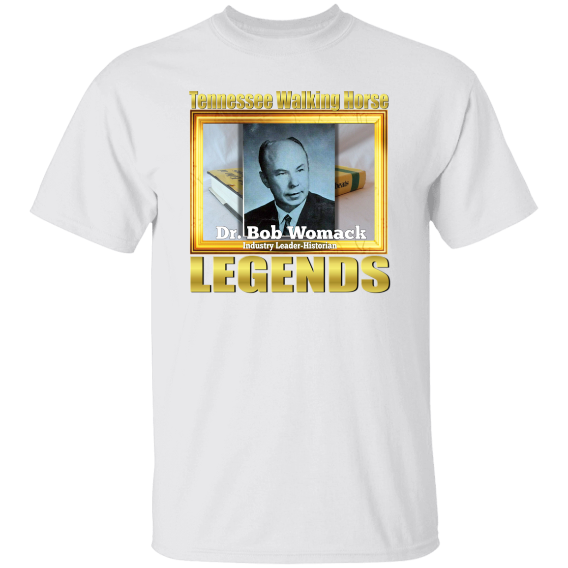 DR BOB WOMACK (Legends Series) G500 5.3 oz. T-Shirt