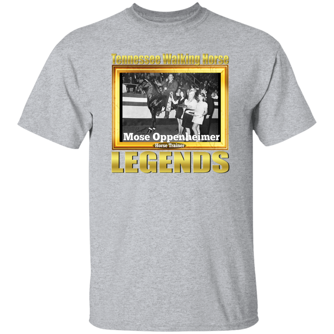 MOSE OPPENHEIMER (Legends Series) G500 5.3 oz. T-Shirt