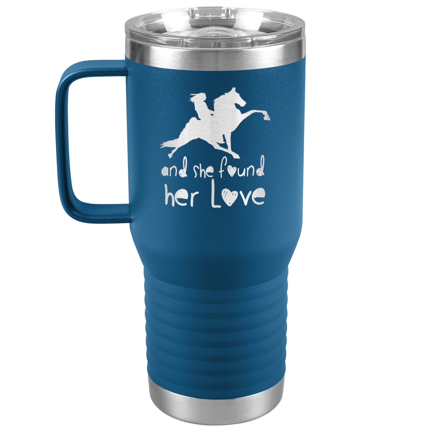 AND SHE FOUND HER LOVE 20oz Travel Tumbler