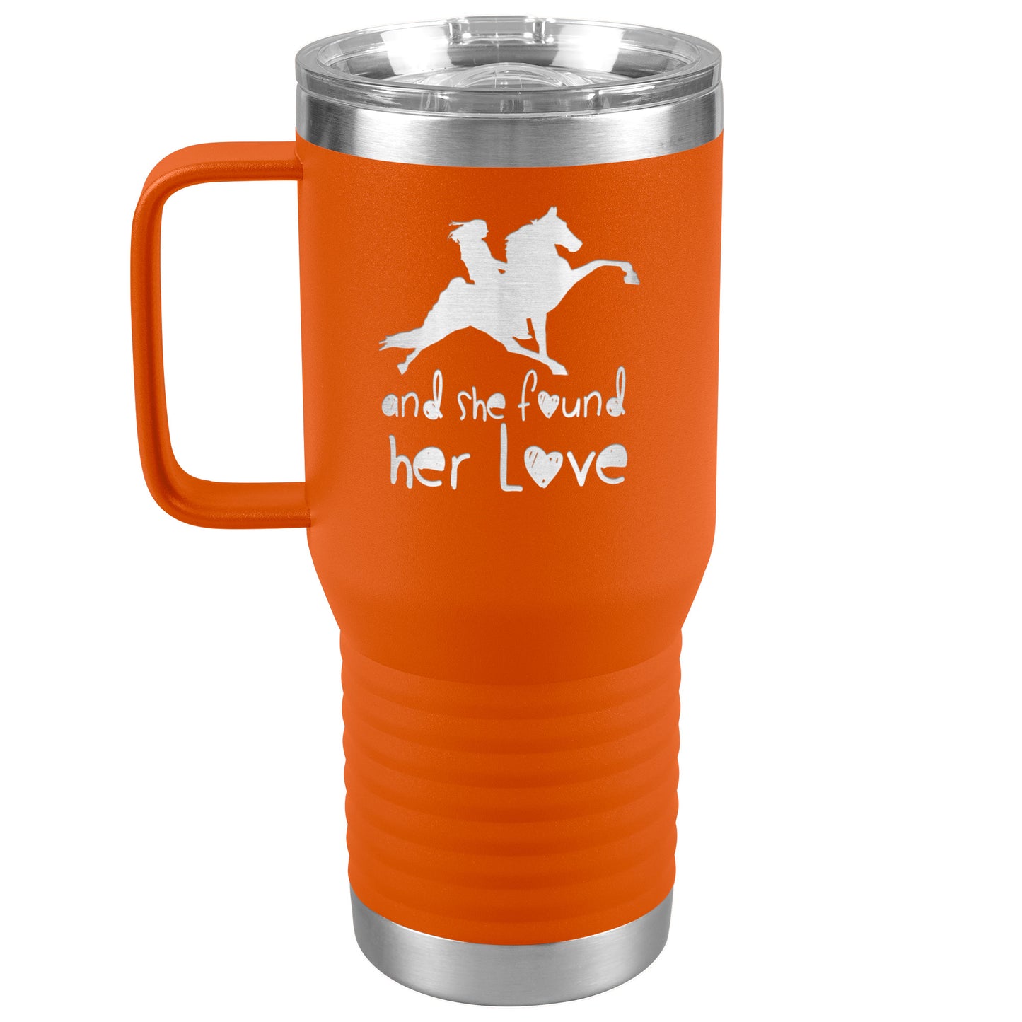 AND SHE FOUND HER LOVE 20oz Travel Tumbler