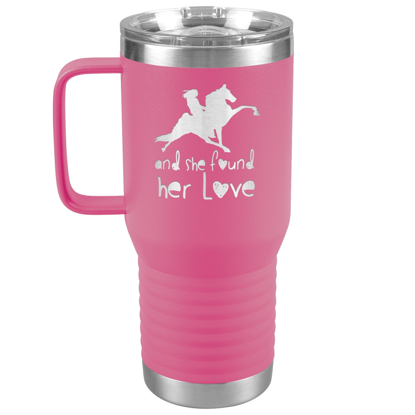 AND SHE FOUND HER LOVE 20oz Travel Tumbler
