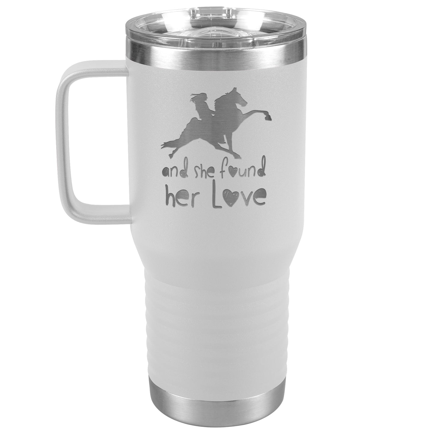AND SHE FOUND HER LOVE 20oz Travel Tumbler