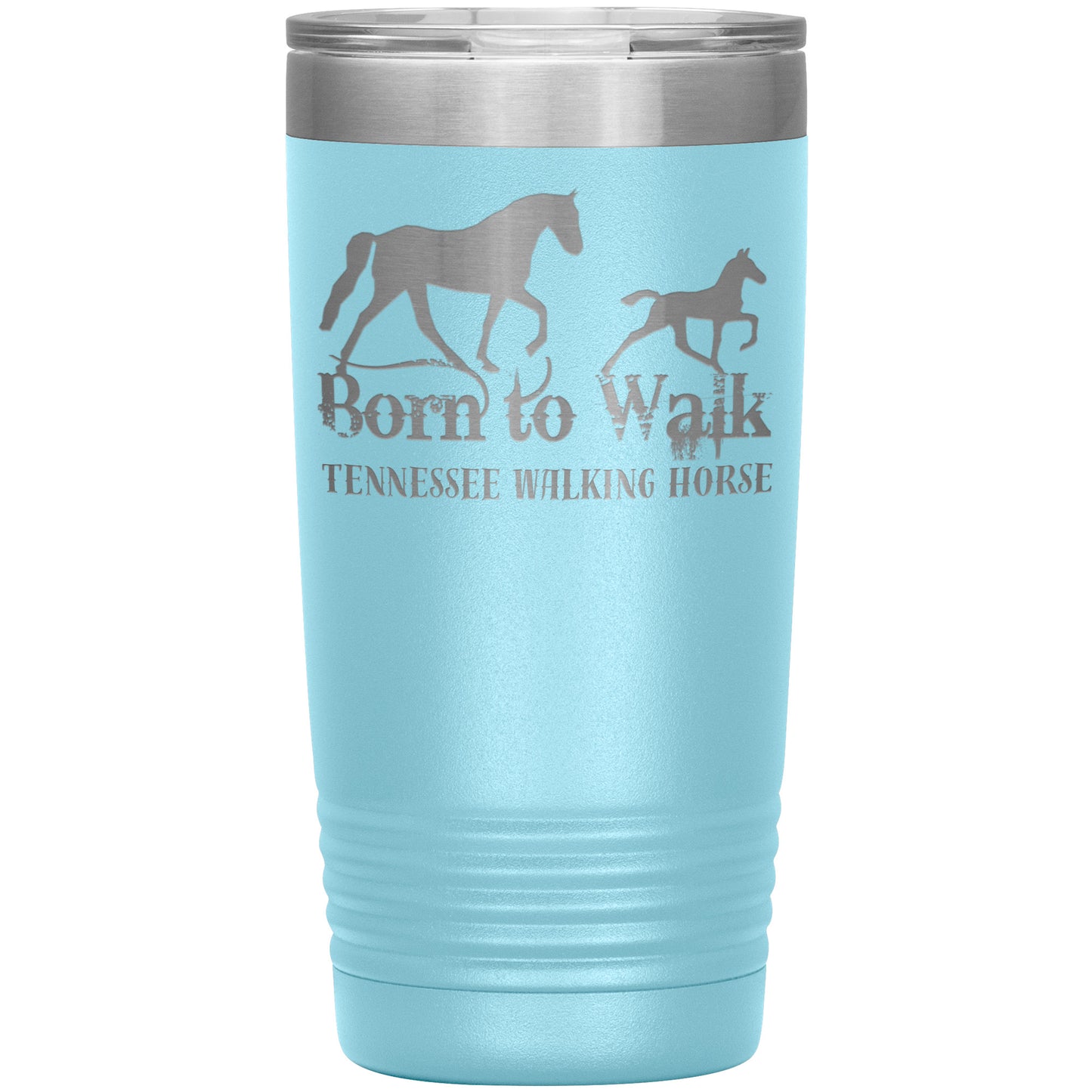 BORN TO WALK TUMBLER WARE