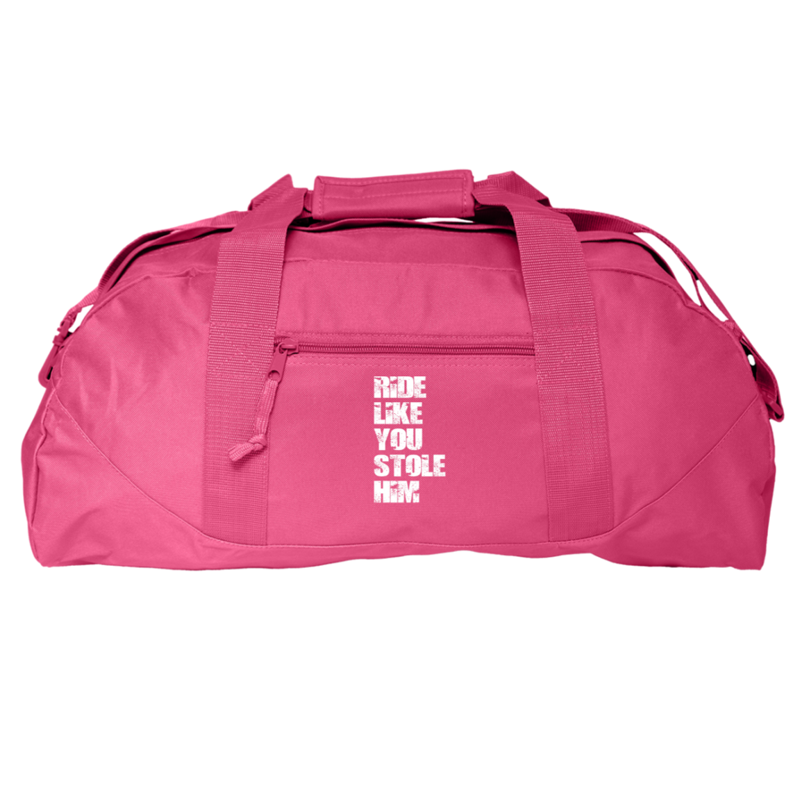 RIDE LIKE YOU STOLE HIM (WHITE) 8806 Liberty Bags Game Day Large Square Duffel