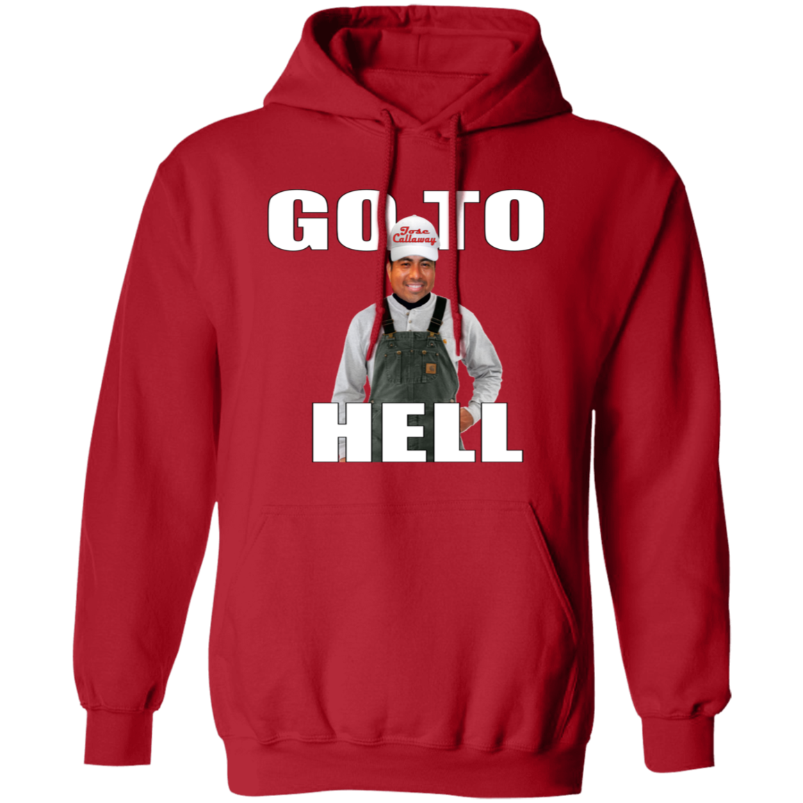 Go To Hell (Jose Callaway) G185 Gildan Pullover Hoodie