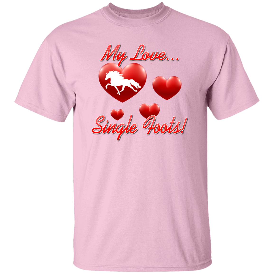 My Love Single Foots G500 5.3 oz. T-Shirt