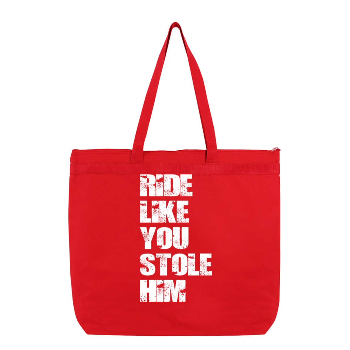 RIDE LIKE YOU STOLE HIM (WHITE) 8802 Liberty Bags Melody Large Tote