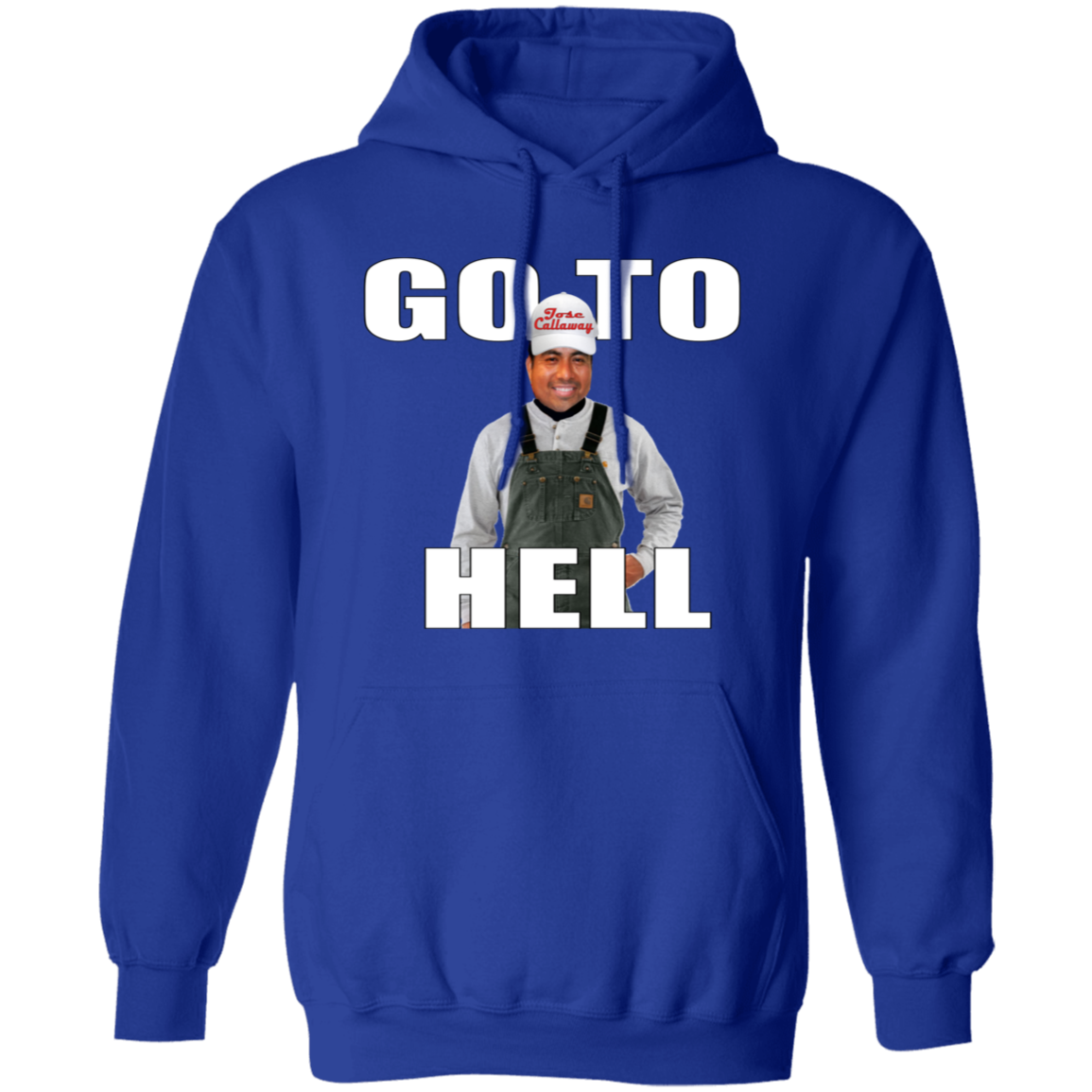 Go To Hell (Jose Callaway) G185 Gildan Pullover Hoodie