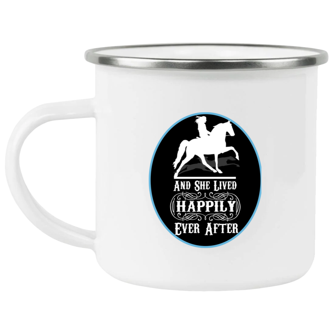 SHE LIVED HAPPY EVERY AFTER TWH PLEASURE 21271 Enamel Camping Mug