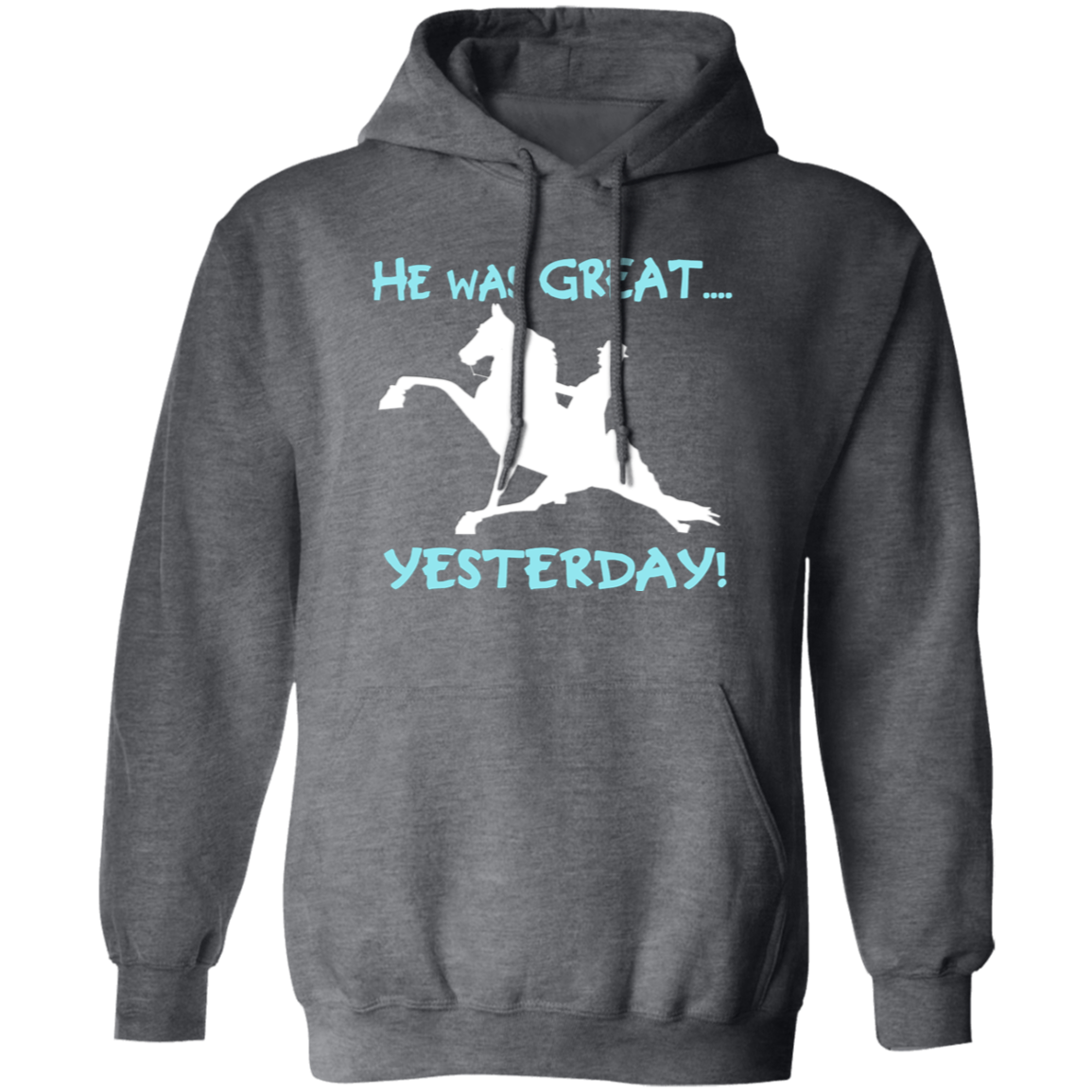 HE WAS GREAT YESTERDAY G185 Gildan Pullover Hoodie