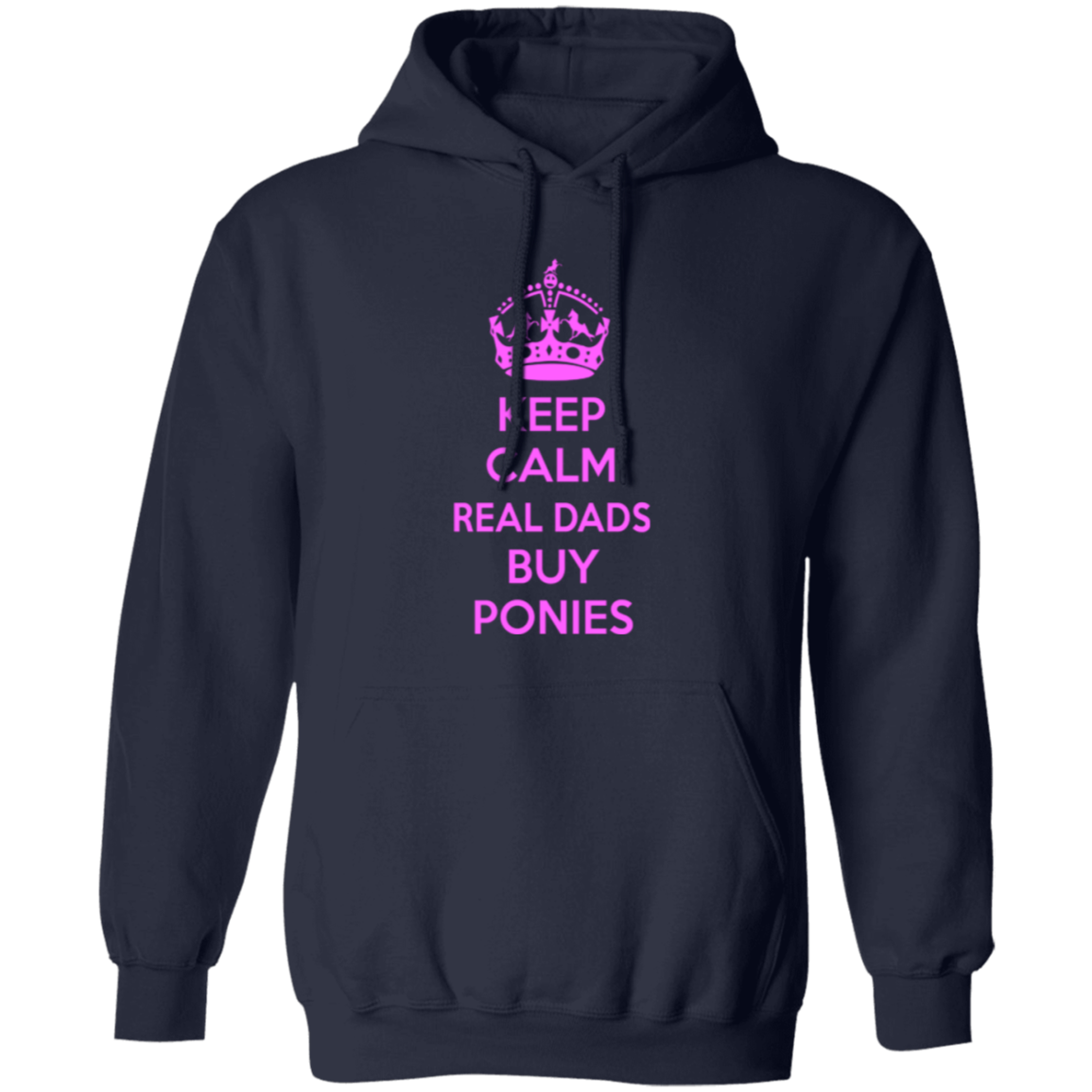 REAL DADS BUY PONIES (pink) G185 Gildan Pullover Hoodie