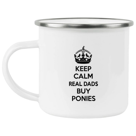 REAL DADS BUY PONIES (black) 21271 Enamel Camping Mug