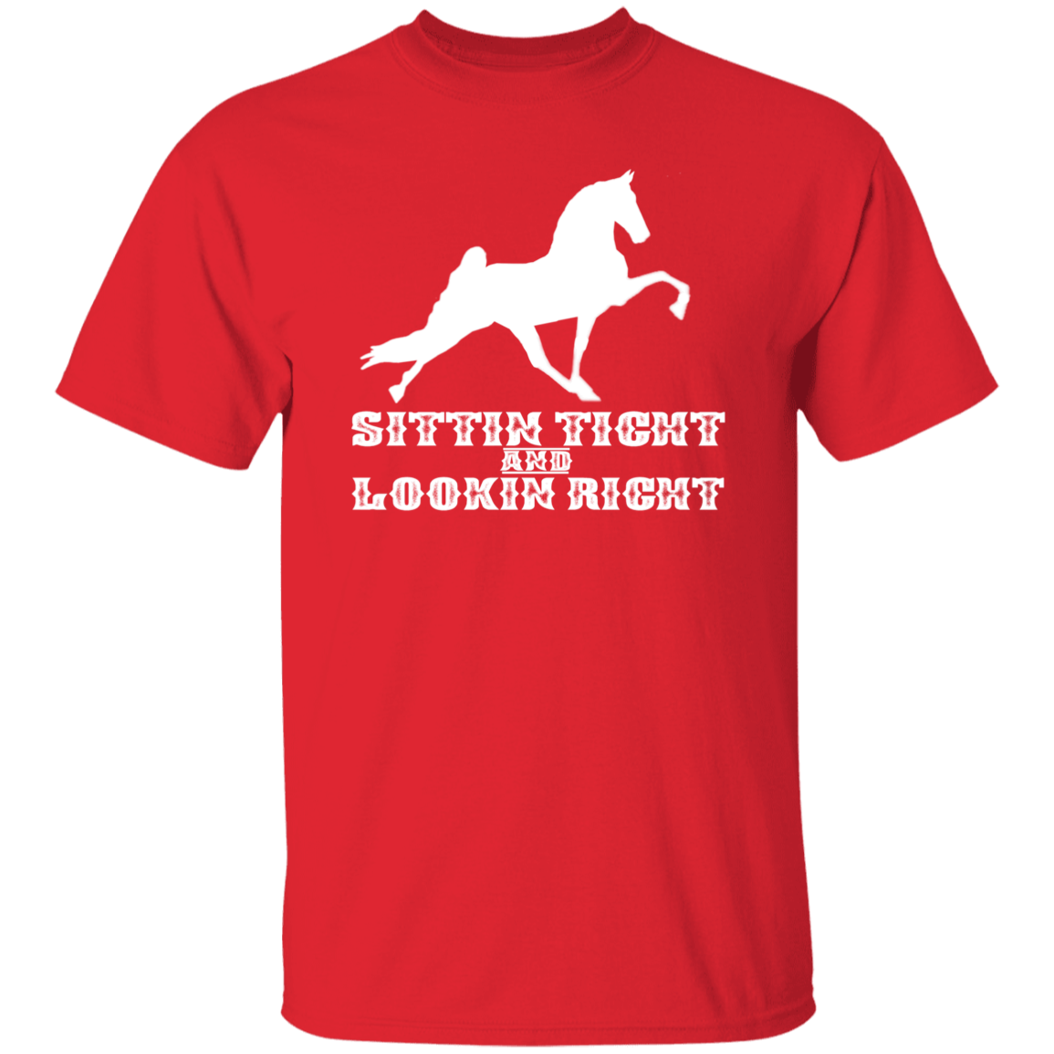 SITTIN TIGHT LOOKIN RIGHT TWH PERFORMANCE(WHITE) G500 5.3 oz. T-Shirt