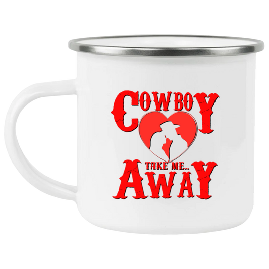 Hey Cowboy Take Me Away 21271 Enamel Camping Mug