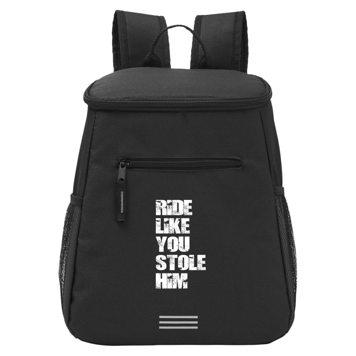 RIDE LIKE YOU STOLE HIM (WHITE) CE056 Core 365 Backpack Cooler