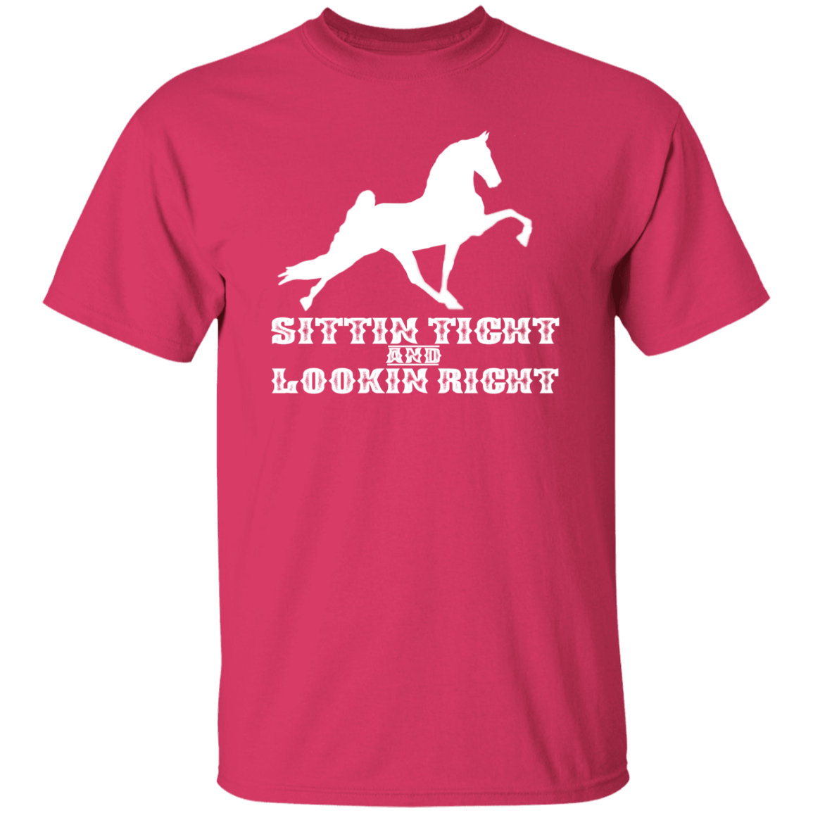 SITTIN TIGHT LOOKIN RIGHT TWH PERFORMANCE(WHITE) G500 5.3 oz. T-Shirt