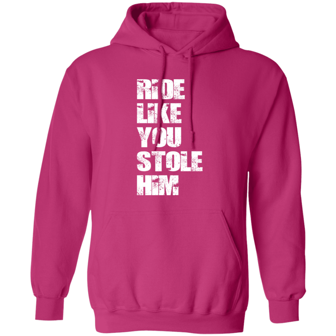 RIDE LIKE YOU STOLE HIM (WHITE) G185 Gildan Pullover Hoodie