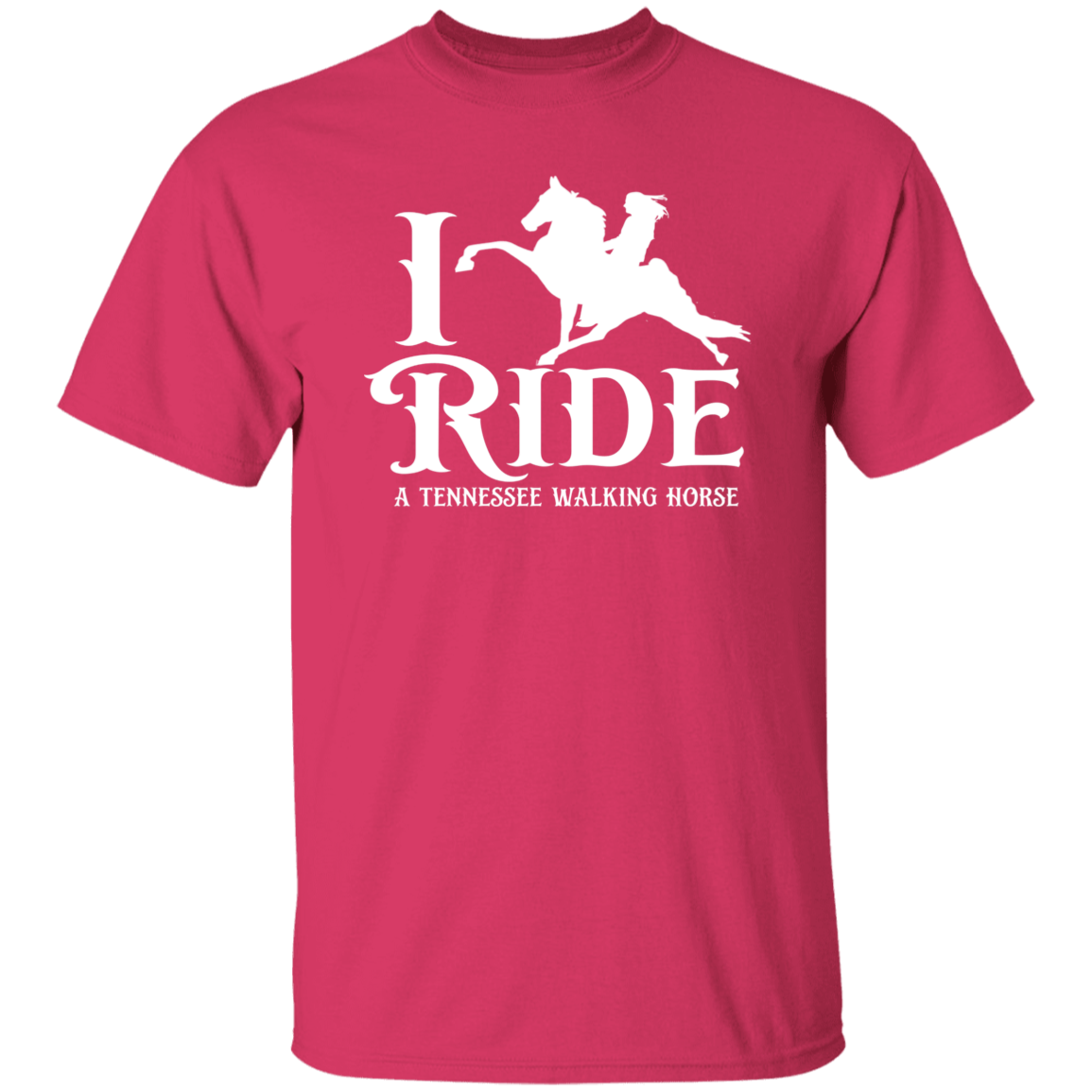 I RIDE A WALKING HORSE B (WHITE) G500 5.3 oz. T-Shirt