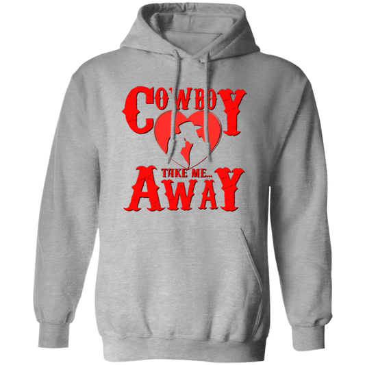 Hey Cowboy Take Me Away G185 Gildan Pullover Hoodie