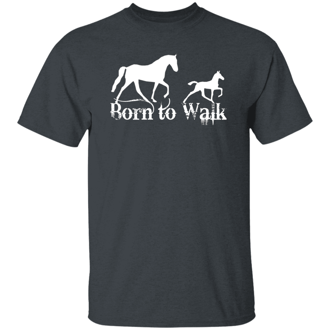 BORN TO WALK G500 5.3 oz. T-Shirt