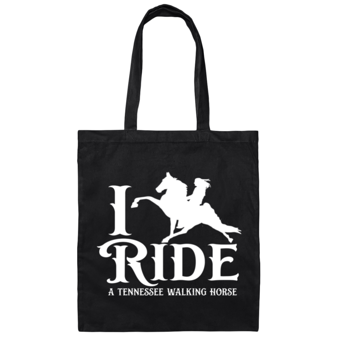 I RIDE A WALKING HORSE B (WHITE) BE007 Canvas Tote Bag