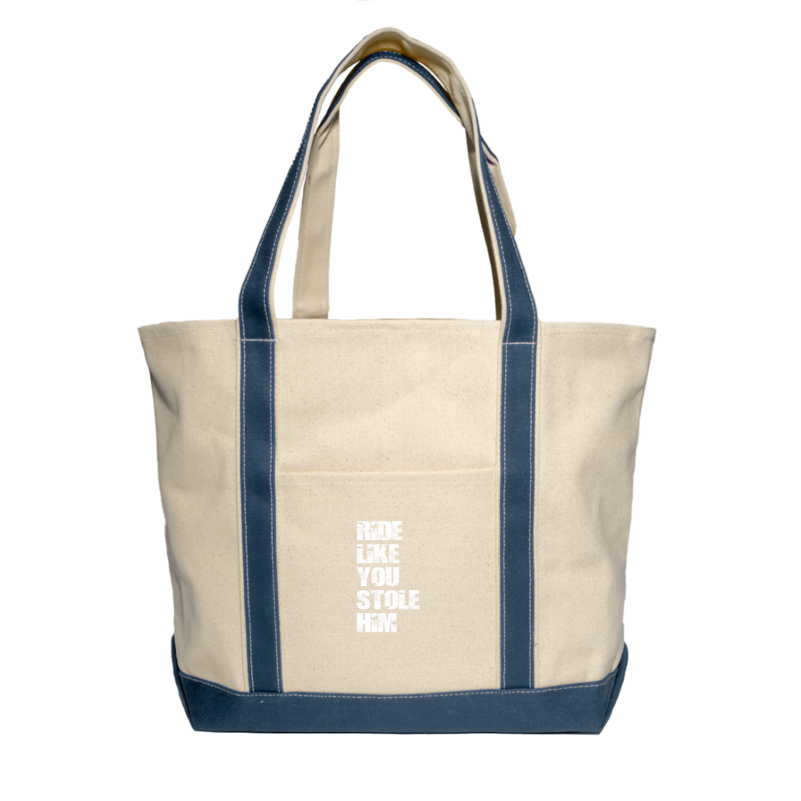 RIDE LIKE YOU STOLE HIM (WHITE) 8872 Liberty Bags XL Cotton Canvas Boat Tote