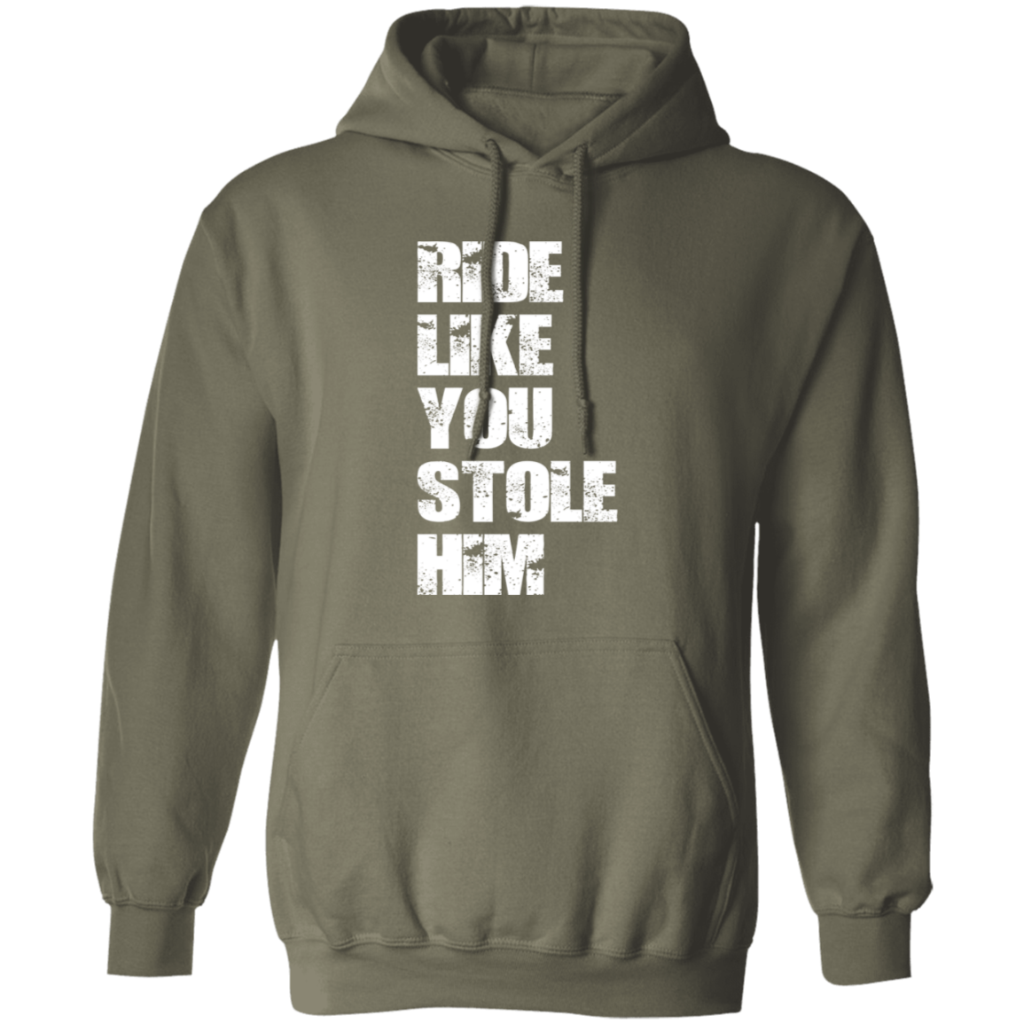 RIDE LIKE YOU STOLE HIM (WHITE) G185 Gildan Pullover Hoodie