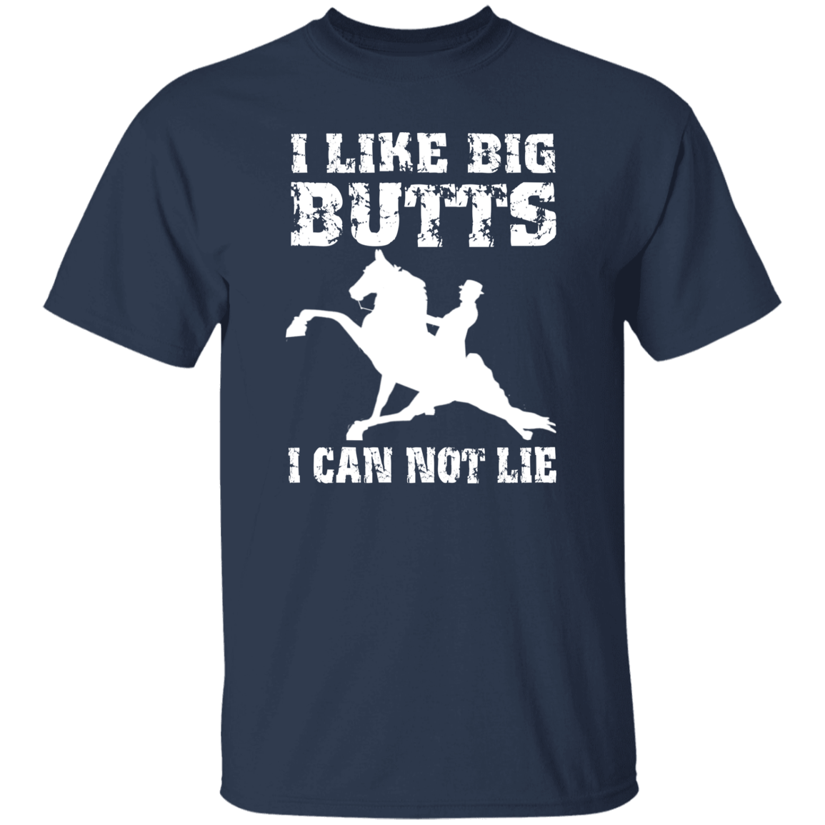 I LIKE BIG BUTTS (wht) G500 5.3 oz. T-Shirt