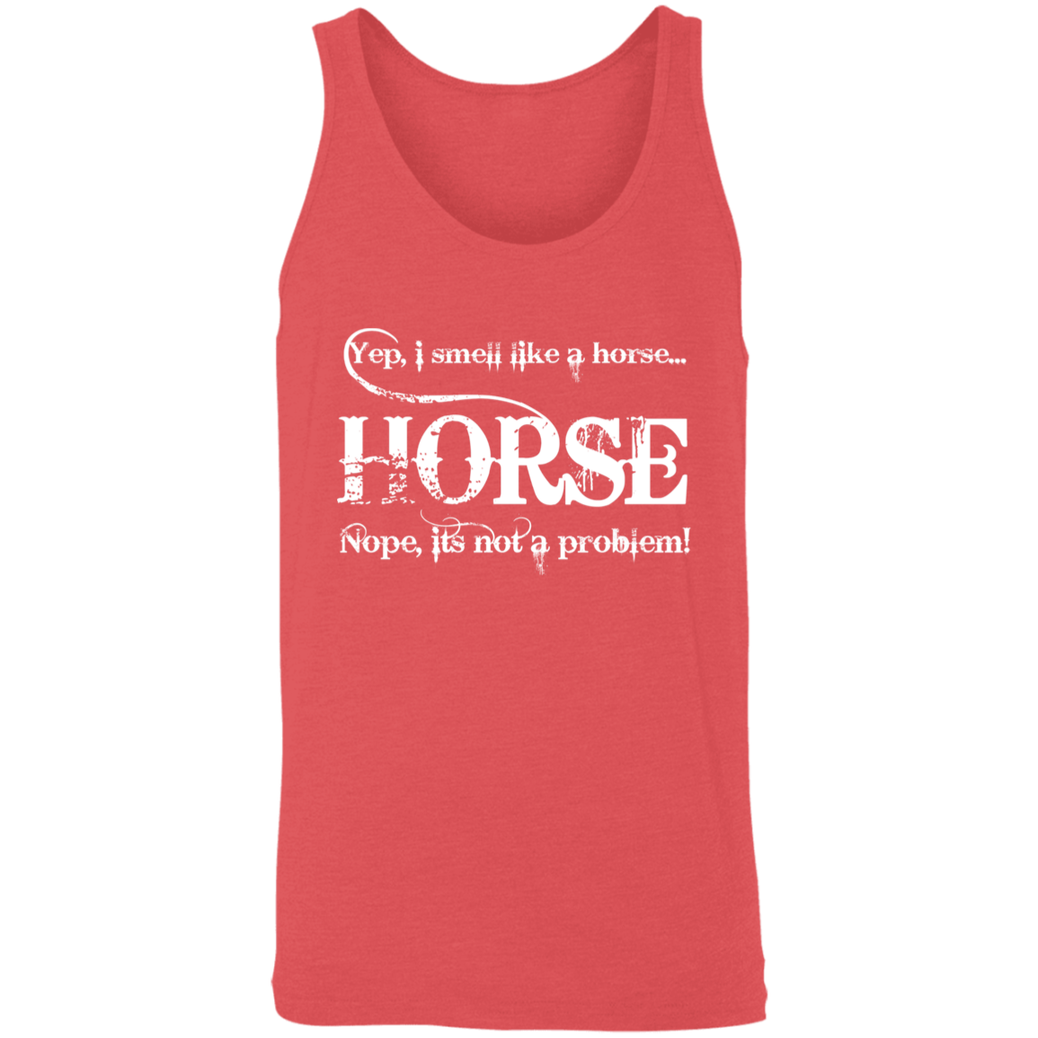 I SMELL LIKE A HORSE (WHITE) 3480 Unisex Tank