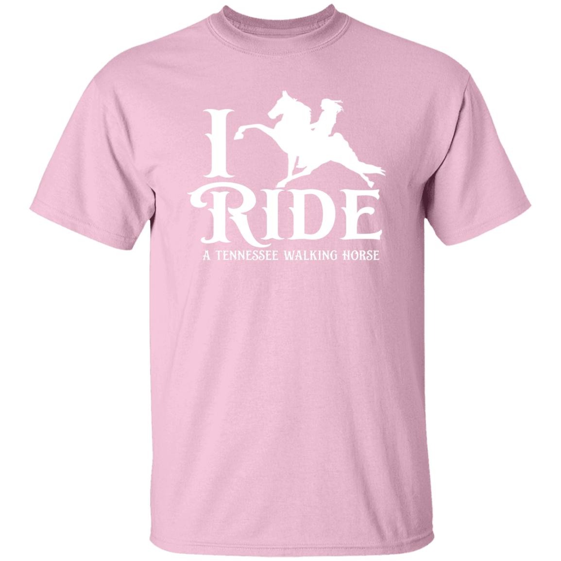 I RIDE A WALKING HORSE B (WHITE) G500 5.3 oz. T-Shirt