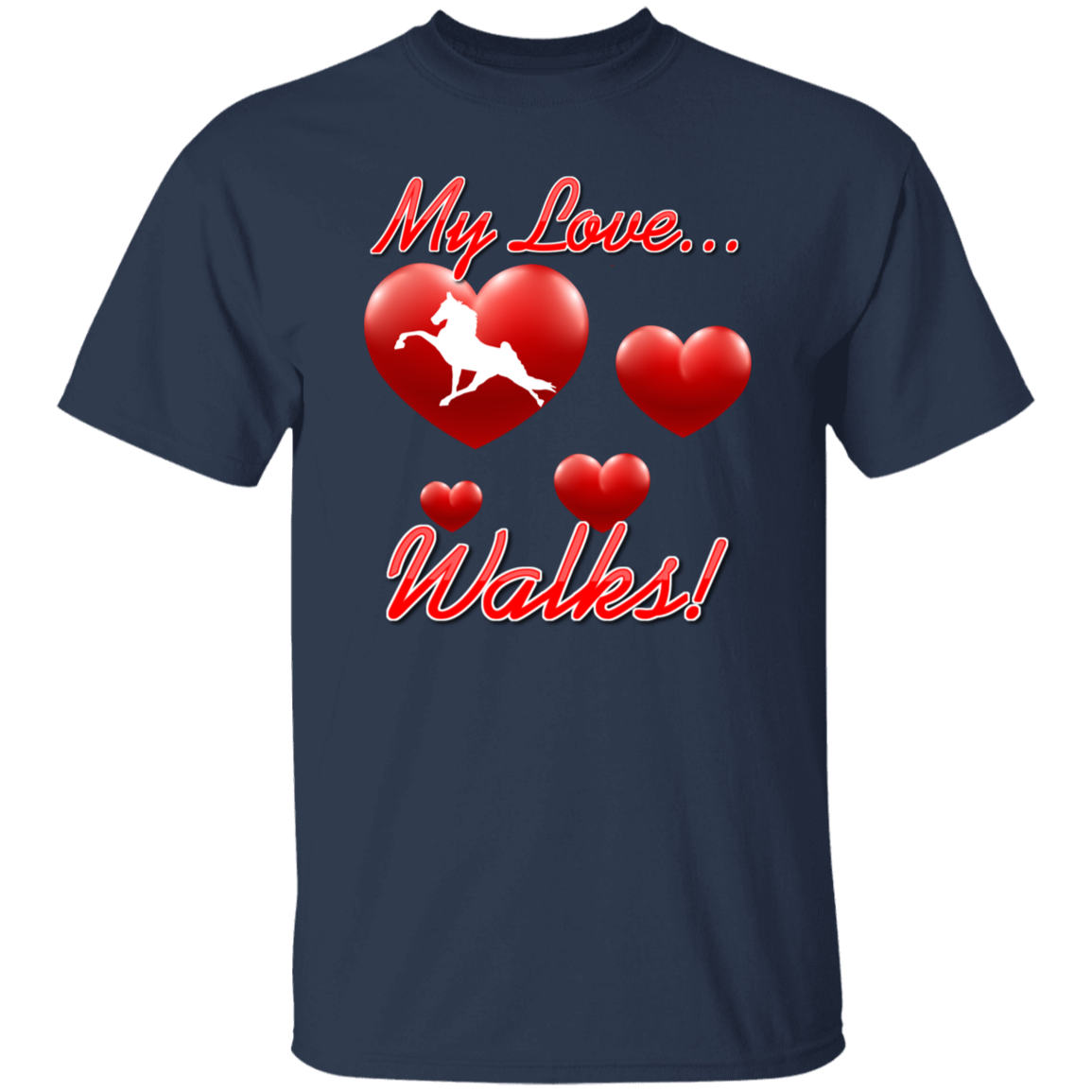 MY LOVE WALKS (Performance) G500 5.3 oz. T-Shirt