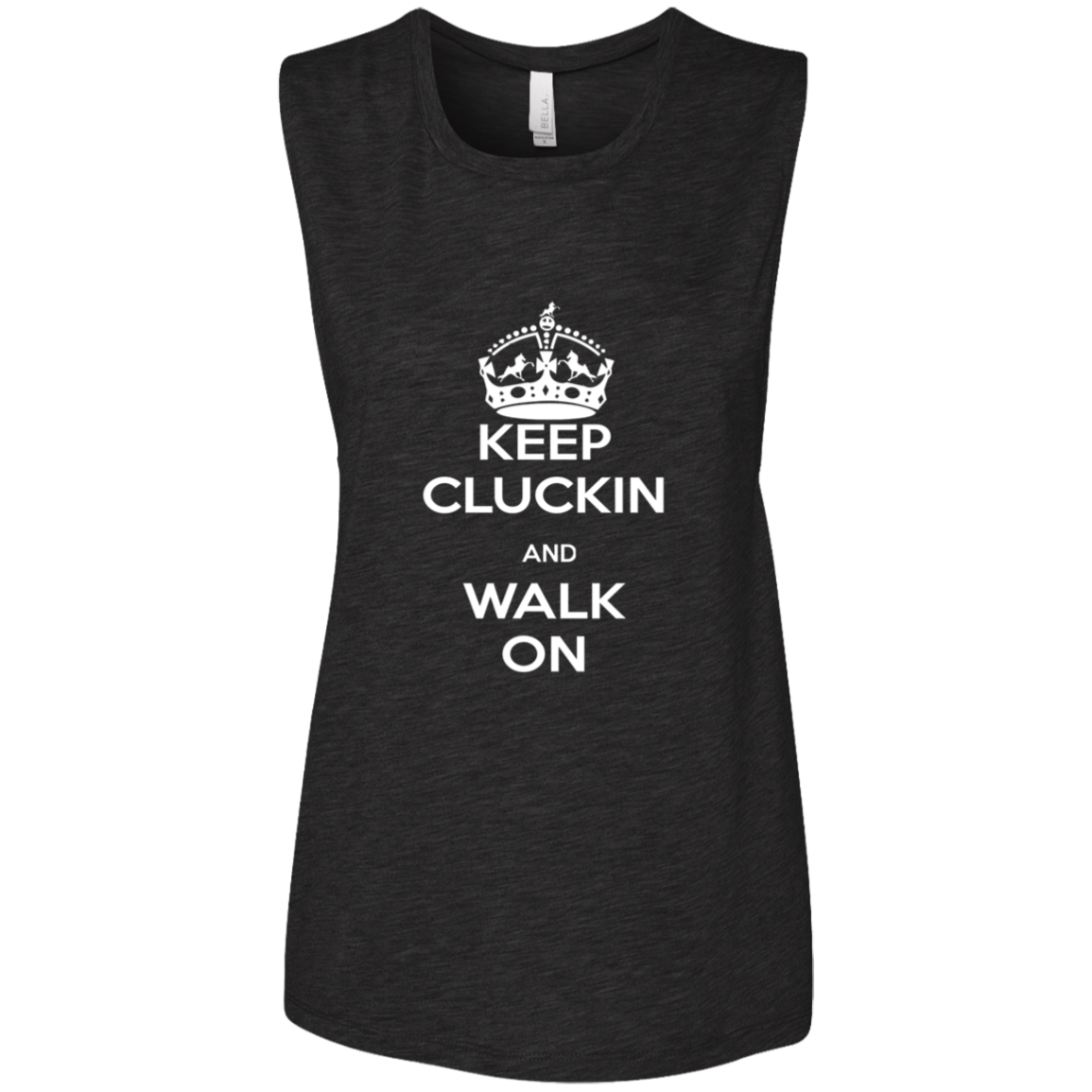 KEEP CLUCKIN WALK ON WHITE B8803 Ladies' Flowy Muscle Tank