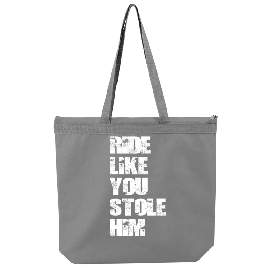 RIDE LIKE YOU STOLE HIM (WHITE) 8802 Liberty Bags Melody Large Tote